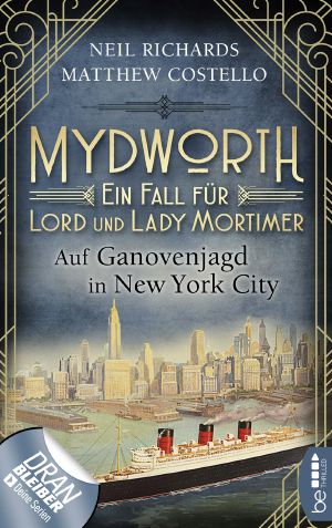 [Lord und Lady Mortimer 10] • Mydworth · Auf Ganovenjagd in New York City